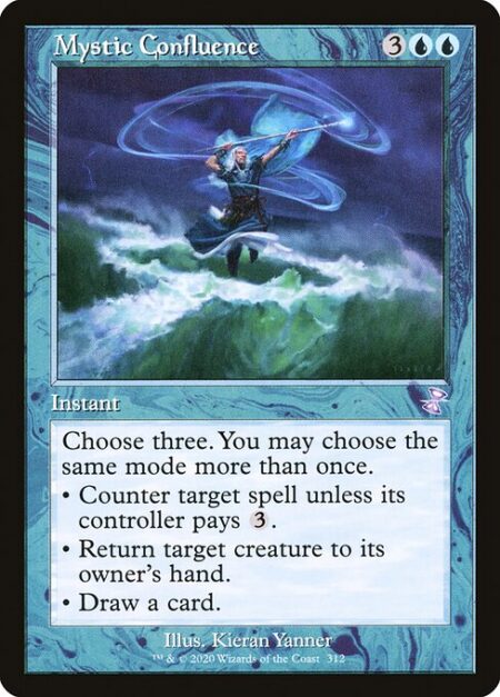 Mystic Confluence - Choose three. You may choose the same mode more than once.