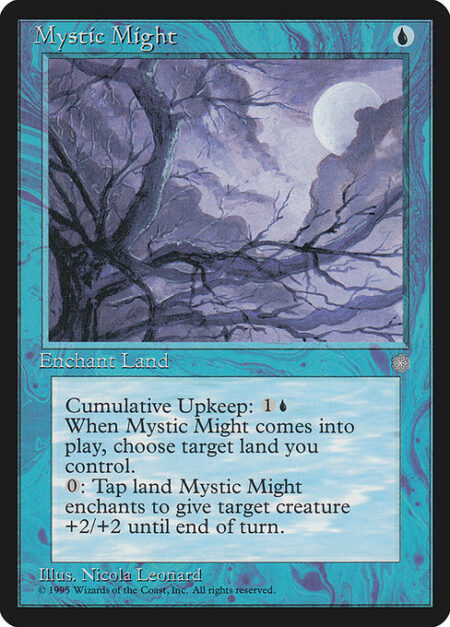 Mystic Might - Enchant land you control