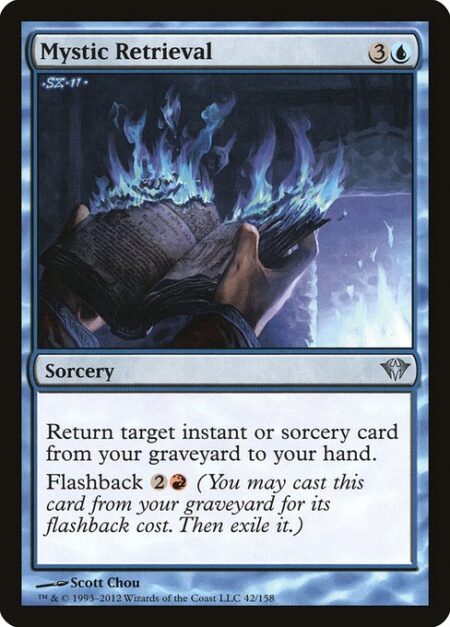 Mystic Retrieval - Return target instant or sorcery card from your graveyard to your hand.