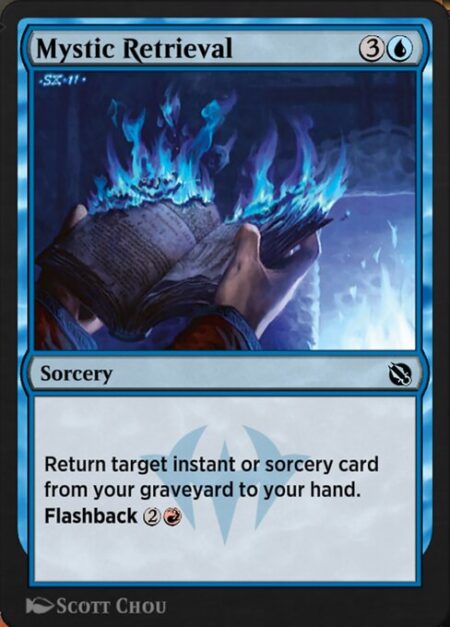 Mystic Retrieval - Return target instant or sorcery card from your graveyard to your hand.