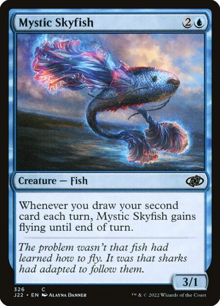 Mystic Skyfish - Whenever you draw your second card each turn