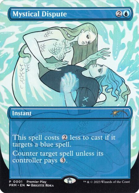 Mystical Dispute - This spell costs {2} less to cast if it targets a blue spell.