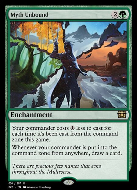 Myth Unbound - Your commander costs {1} less to cast for each time it's been cast from the command zone this game.