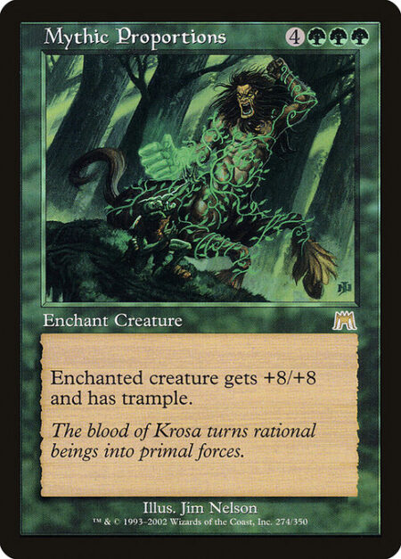 Mythic Proportions - Enchant creature