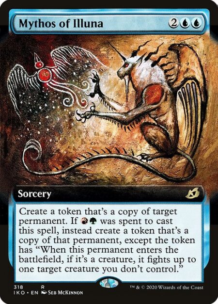 Mythos of Illuna - Create a token that's a copy of target permanent. If {R}{G} was spent to cast this spell