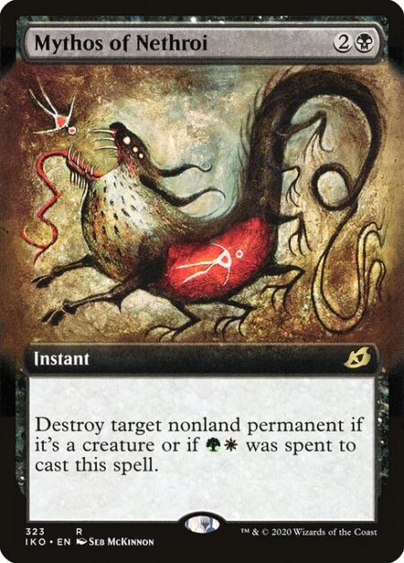 Mythos of Nethroi - Destroy target nonland permanent if it's a creature or if {G}{W} was spent to cast this spell.