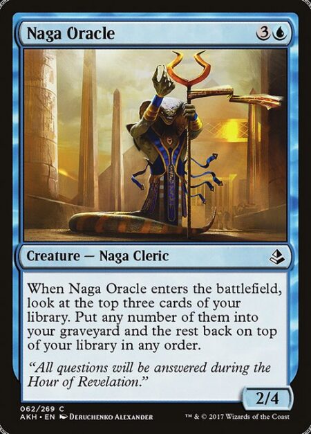 Naga Oracle - When Naga Oracle enters the battlefield