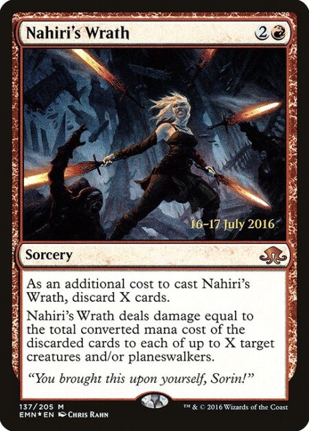 Nahiri's Wrath - As an additional cost to cast this spell