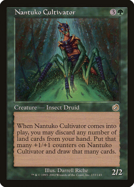 Nantuko Cultivator - When Nantuko Cultivator enters the battlefield