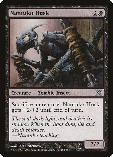 Nantuko Husk - Sacrifice a creature: Nantuko Husk gets +2/+2 until end of turn.