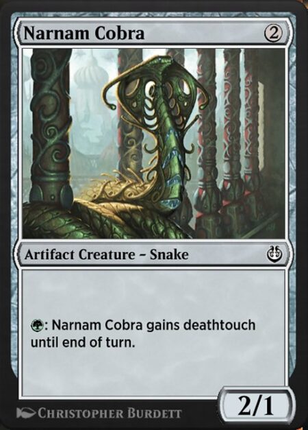 Narnam Cobra - {G}: Narnam Cobra gains deathtouch until end of turn. (Any amount of damage it deals to a creature is enough to destroy it.)