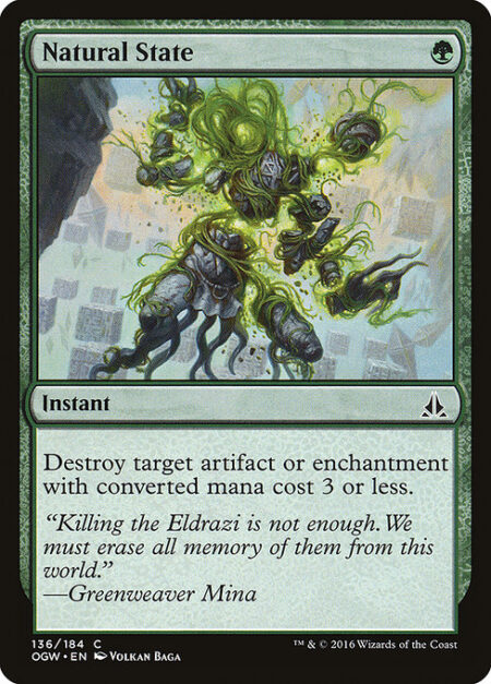 Natural State - Destroy target artifact or enchantment with mana value 3 or less.