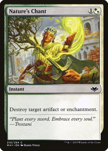 Nature's Chant - Destroy target artifact or enchantment.