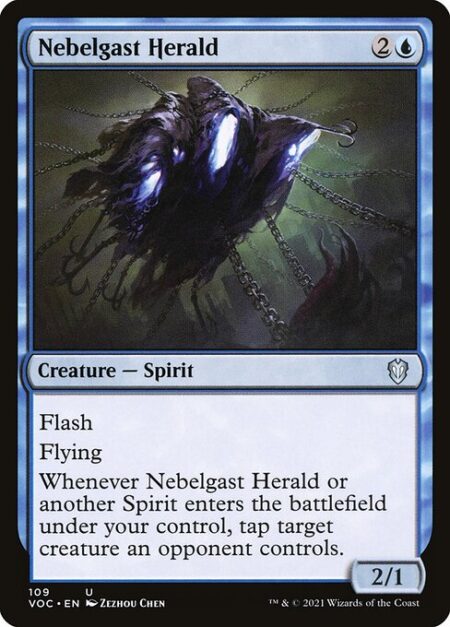 Nebelgast Herald - Flash (You may cast this spell any time you could cast an instant.)