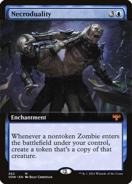 Necroduality - Whenever a nontoken Zombie enters the battlefield under your control