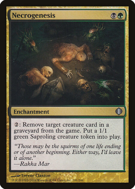 Necrogenesis - {2}: Exile target creature card from a graveyard. Create a 1/1 green Saproling creature token.