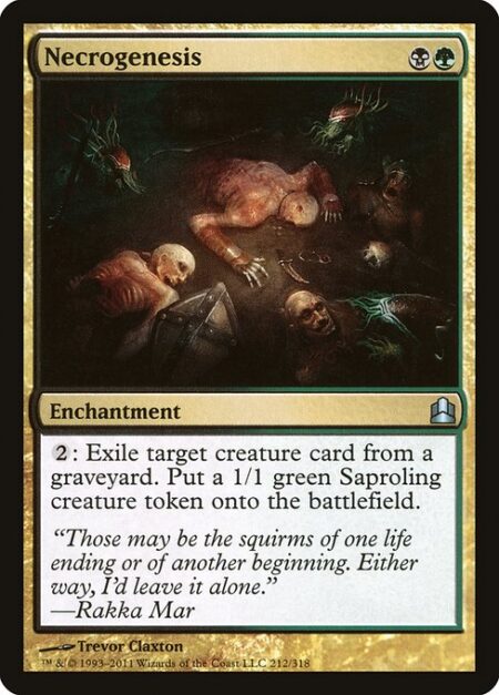 Necrogenesis - {2}: Exile target creature card from a graveyard. Create a 1/1 green Saproling creature token.