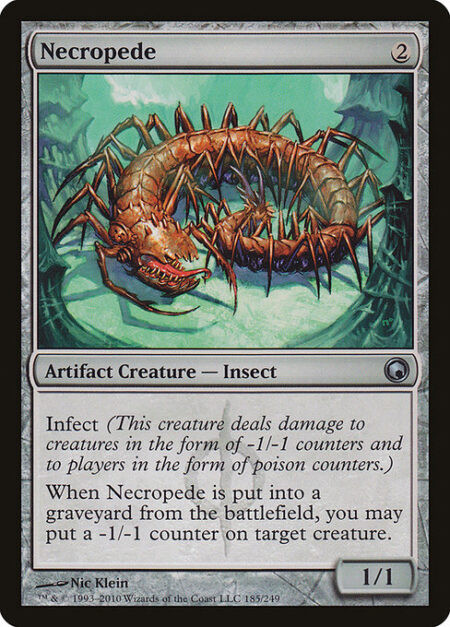 Necropede - Infect (This creature deals damage to creatures in the form of -1/-1 counters and to players in the form of poison counters.)