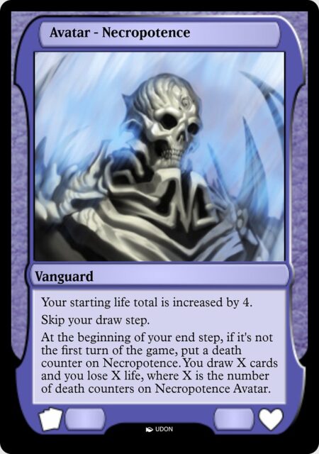 Necropotence Avatar - Skip your draw step.