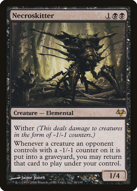 Necroskitter - Wither (This deals damage to creatures in the form of -1/-1 counters.)