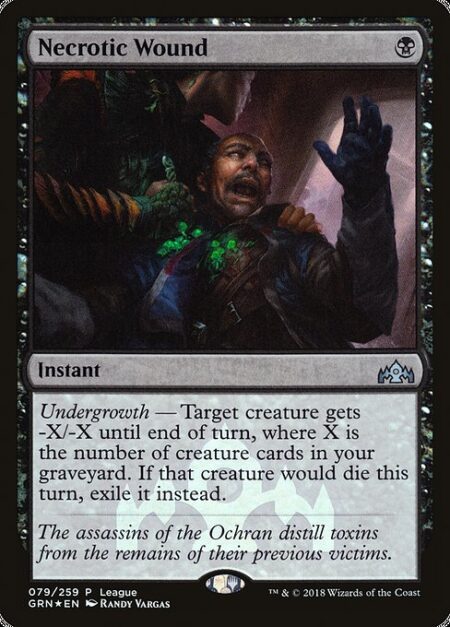 Necrotic Wound - Undergrowth — Target creature gets -X/-X until end of turn