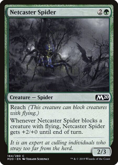 Netcaster Spider - Reach (This creature can block creatures with flying.)