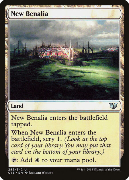 New Benalia - New Benalia enters the battlefield tapped.