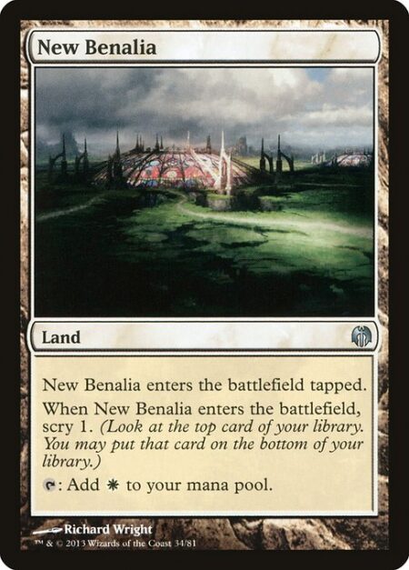 New Benalia - New Benalia enters the battlefield tapped.
