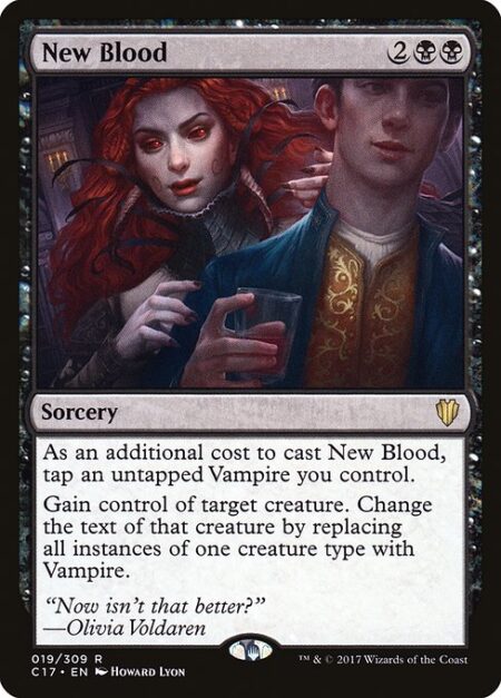 New Blood - As an additional cost to cast this spell