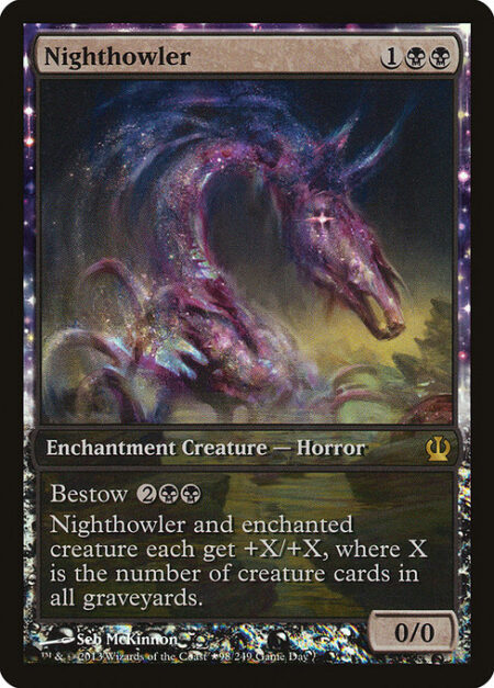 Nighthowler - Bestow {2}{B}{B} (If you cast this card for its bestow cost