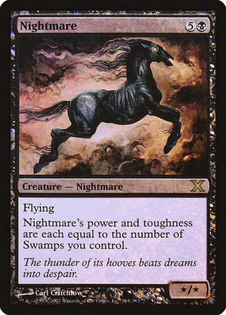 Nightmare - Flying (This creature can't be blocked except by creatures with flying or reach.)