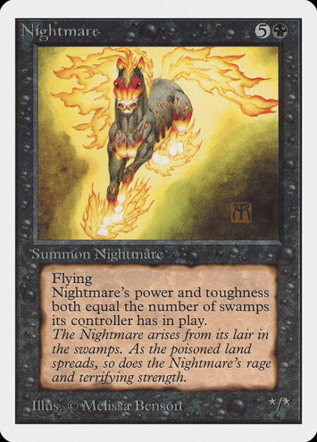 Nightmare - Flying (This creature can't be blocked except by creatures with flying or reach.)