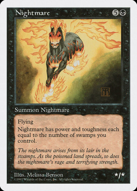 Nightmare - Flying (This creature can't be blocked except by creatures with flying or reach.)