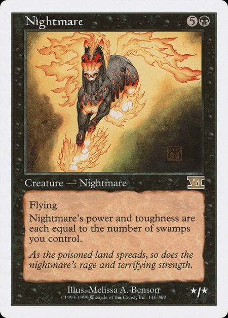 Nightmare - Flying (This creature can't be blocked except by creatures with flying or reach.)