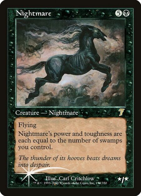 Nightmare - Flying (This creature can't be blocked except by creatures with flying or reach.)