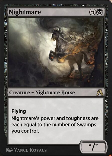 Nightmare - Flying (This creature can't be blocked except by creatures with flying or reach.)