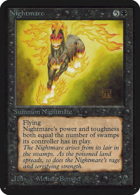 Nightmare - Flying (This creature can't be blocked except by creatures with flying or reach.)