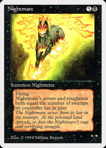 Nightmare - Flying (This creature can't be blocked except by creatures with flying or reach.)