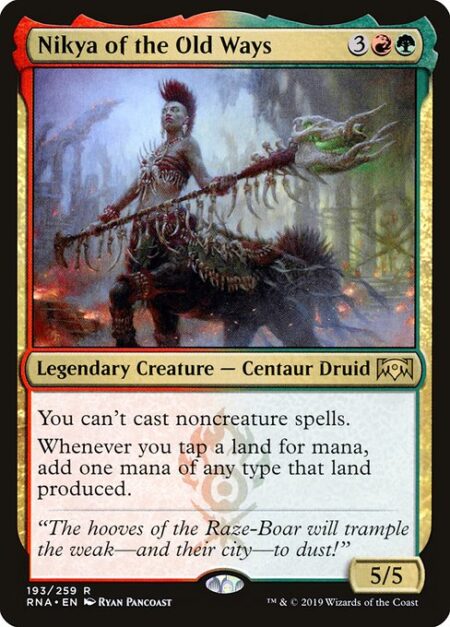 Nikya of the Old Ways - You can't cast noncreature spells.