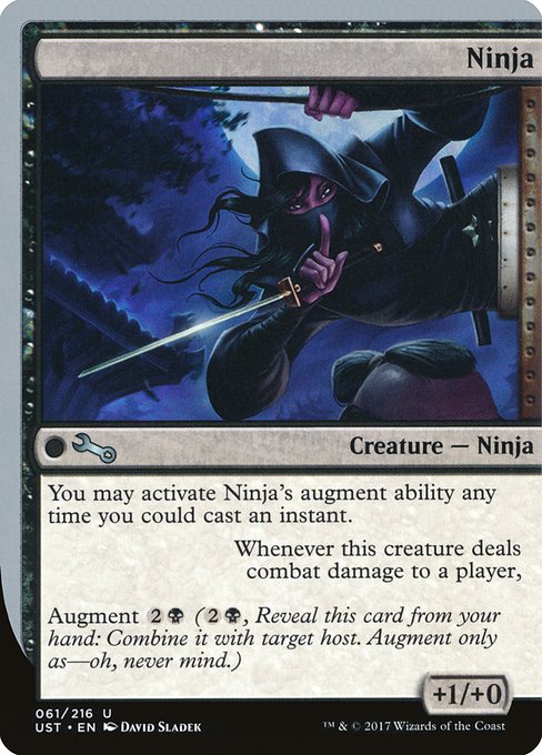 Ninja - You may activate Ninja's augment ability any time you could cast an instant.