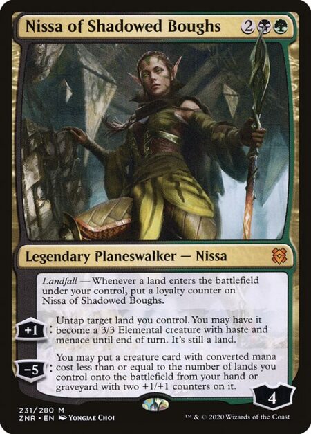 Nissa of Shadowed Boughs - Landfall — Whenever a land enters the battlefield under your control