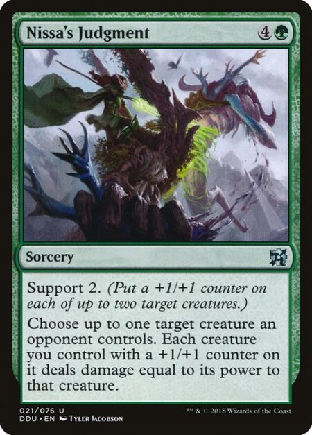 Nissa's Judgment - Support 2. (Put a +1/+1 counter on each of up to two target creatures.)