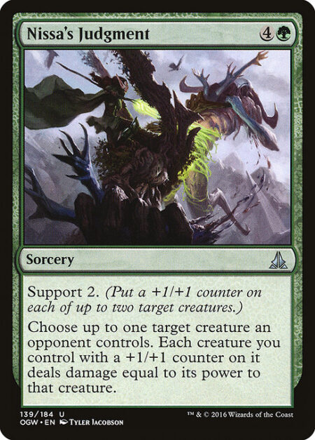 Nissa's Judgment - Support 2. (Put a +1/+1 counter on each of up to two target creatures.)