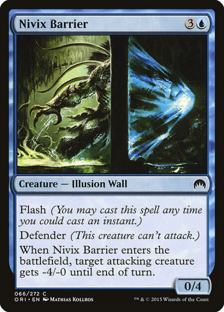 Nivix Barrier - Flash (You may cast this spell any time you could cast an instant.)