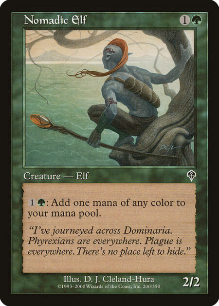 Nomadic Elf - {1}{G}: Add one mana of any color.