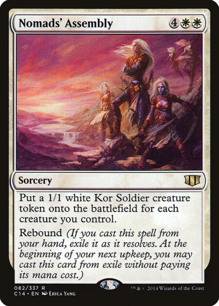 Nomads' Assembly - Create a 1/1 white Kor Soldier creature token for each creature you control.