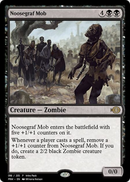 Noosegraf Mob - Noosegraf Mob enters the battlefield with five +1/+1 counters on it.