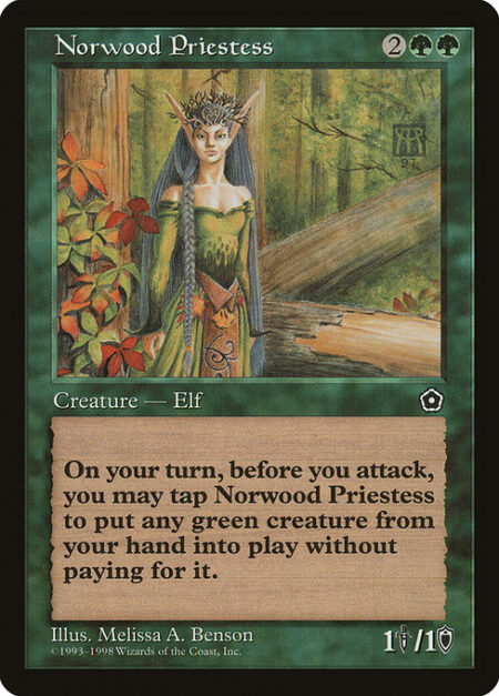 Norwood Priestess - {T}: You may put a green creature card from your hand onto the battlefield. Activate only during your turn