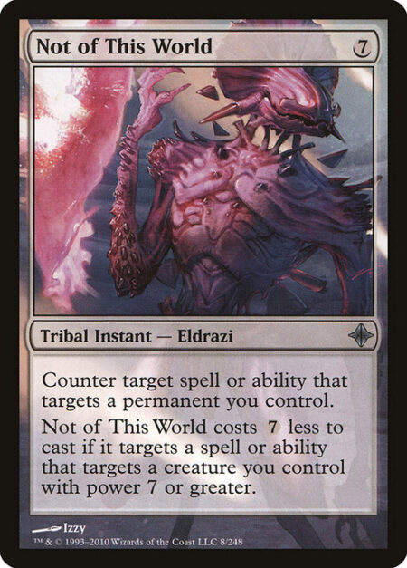 Not of This World - Counter target spell or ability that targets a permanent you control.