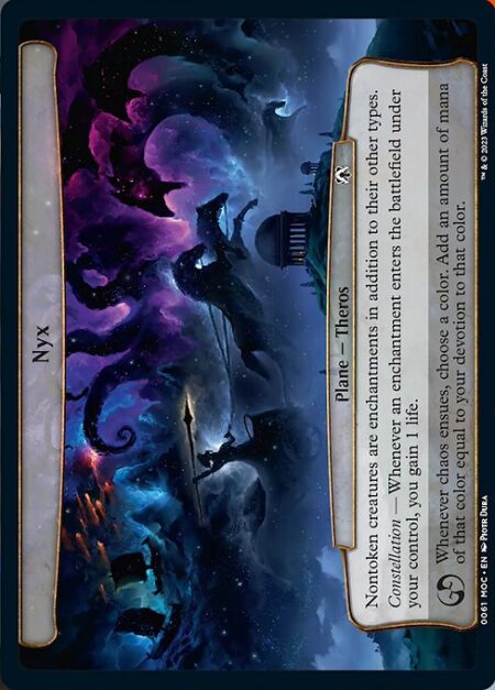 Nyx - Nontoken creatures are enchantments in addition to their other types.